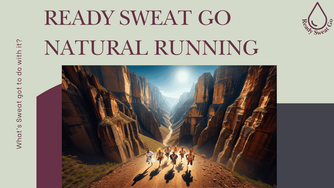 A Journey Back to Natural Running - Ready Sweat Go